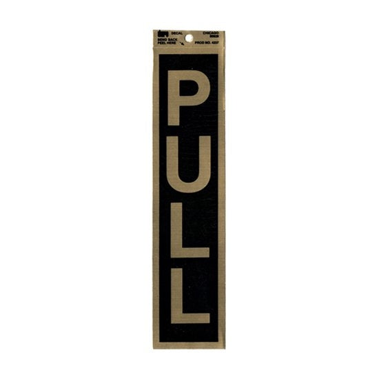 Duro Decal: Mylar Sign Seal "PULL"